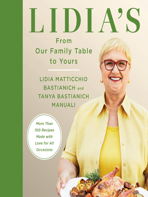 Title details for Lidia's From Our Family Table to Yours by Lidia Matticchio Bastianich - Wait list